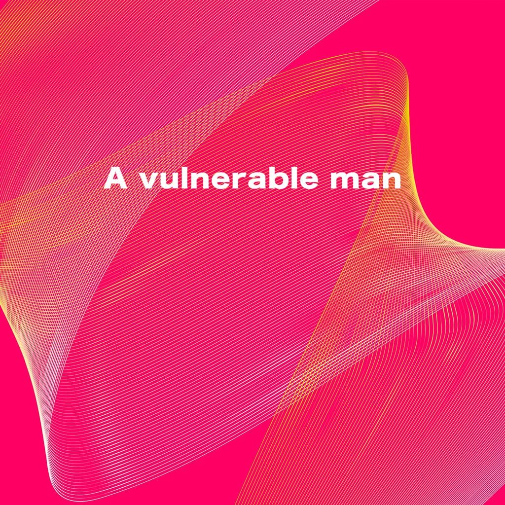 A vulnerable man poster
