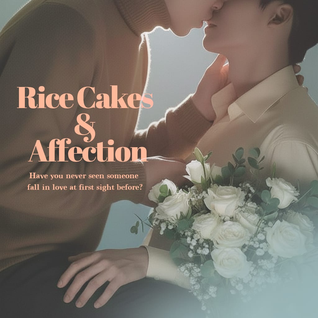 Rice Cakes & Affection